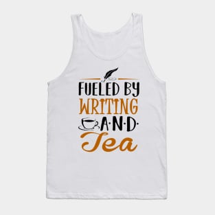 Fueled by Writing and Tea Tank Top